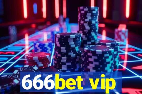 666bet vip